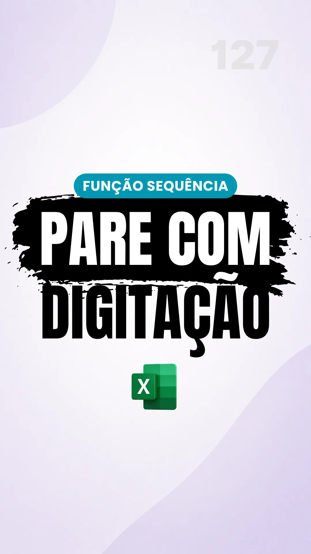 Capa do vídeo: Função SEQUÊNCIA(): crie listas numéricas automáticas