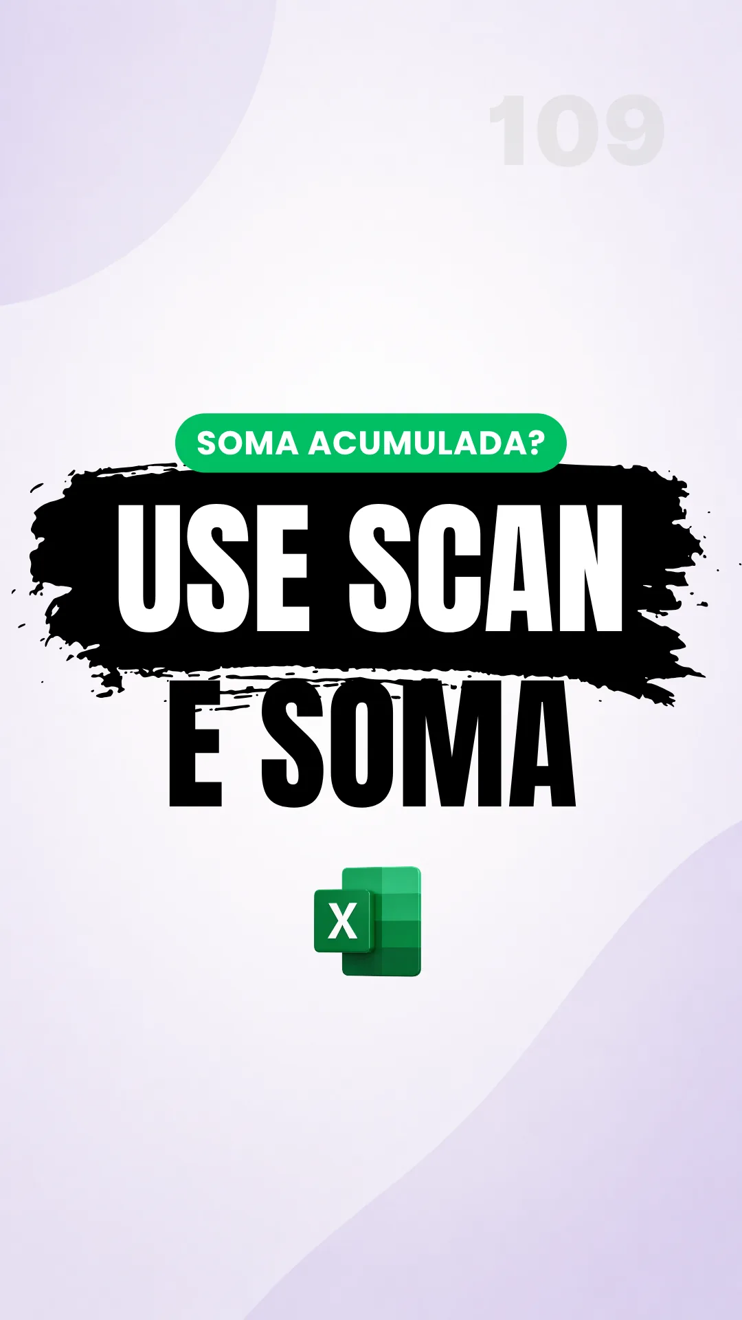 Capa do vídeo: Função SCAN(): calcule saldo acumulado automaticamente em uma fórmula