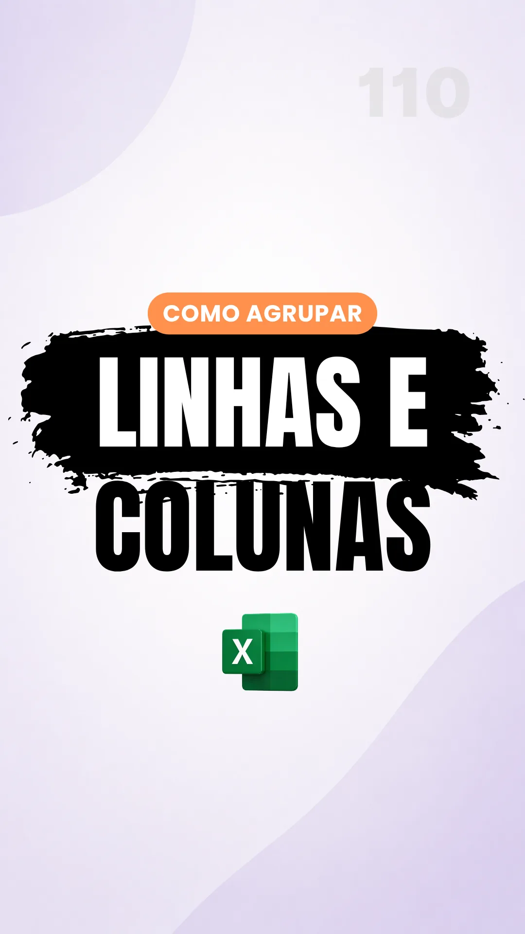 Capa do vídeo: Agrupar linhas e colunas: recolha seções da planilha sem ocultar dados