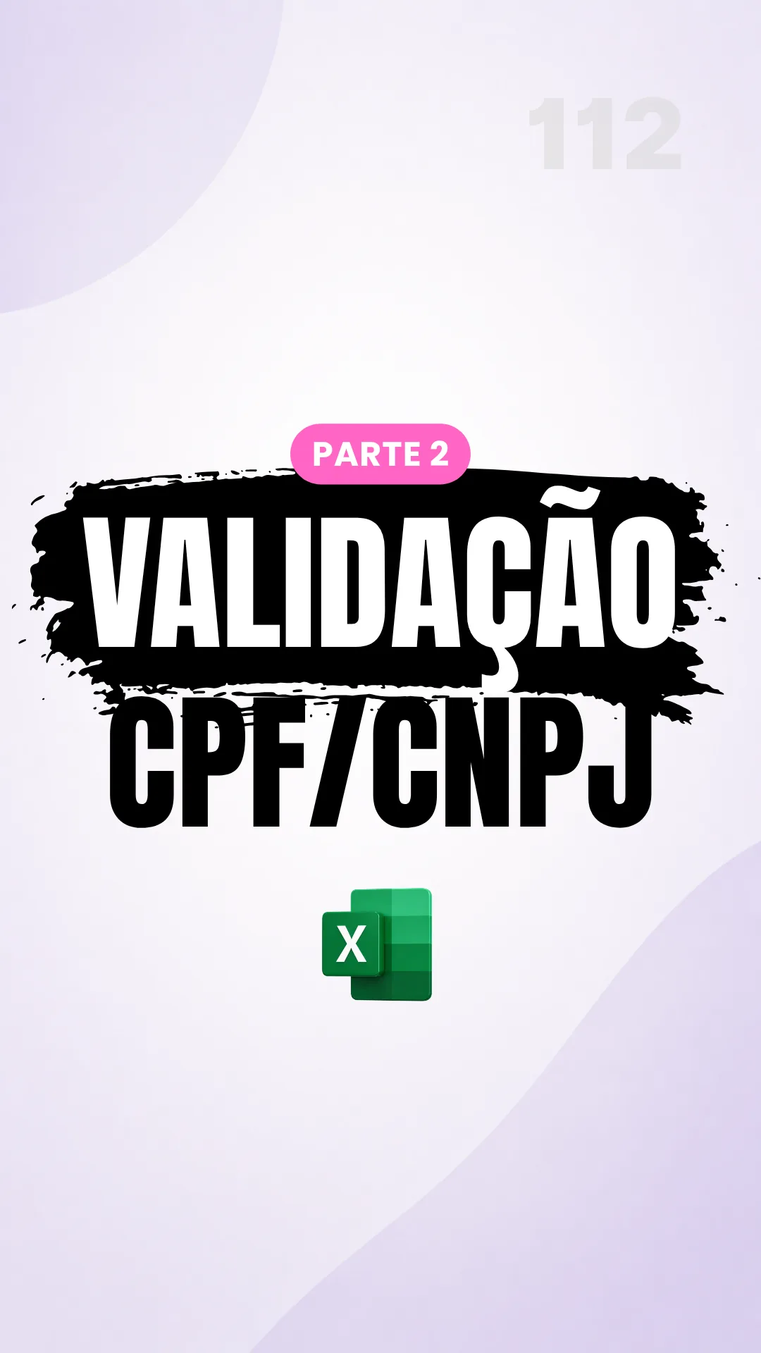 Capa do vídeo: Validação de CNPJ: limpe e separe os blocos para o cálculo do dígito