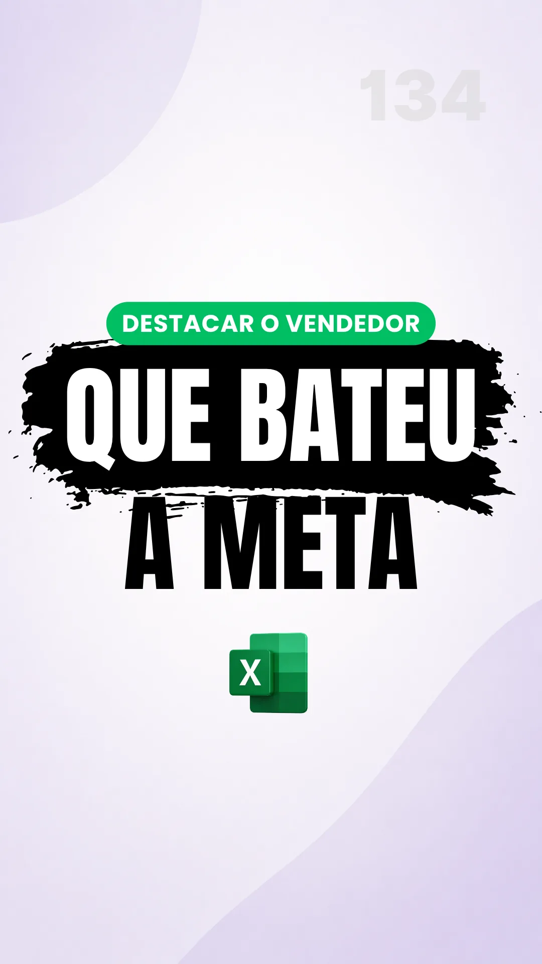 Capa do vídeo: Formatação condicional: destaque linhas que superam a meta automaticamente