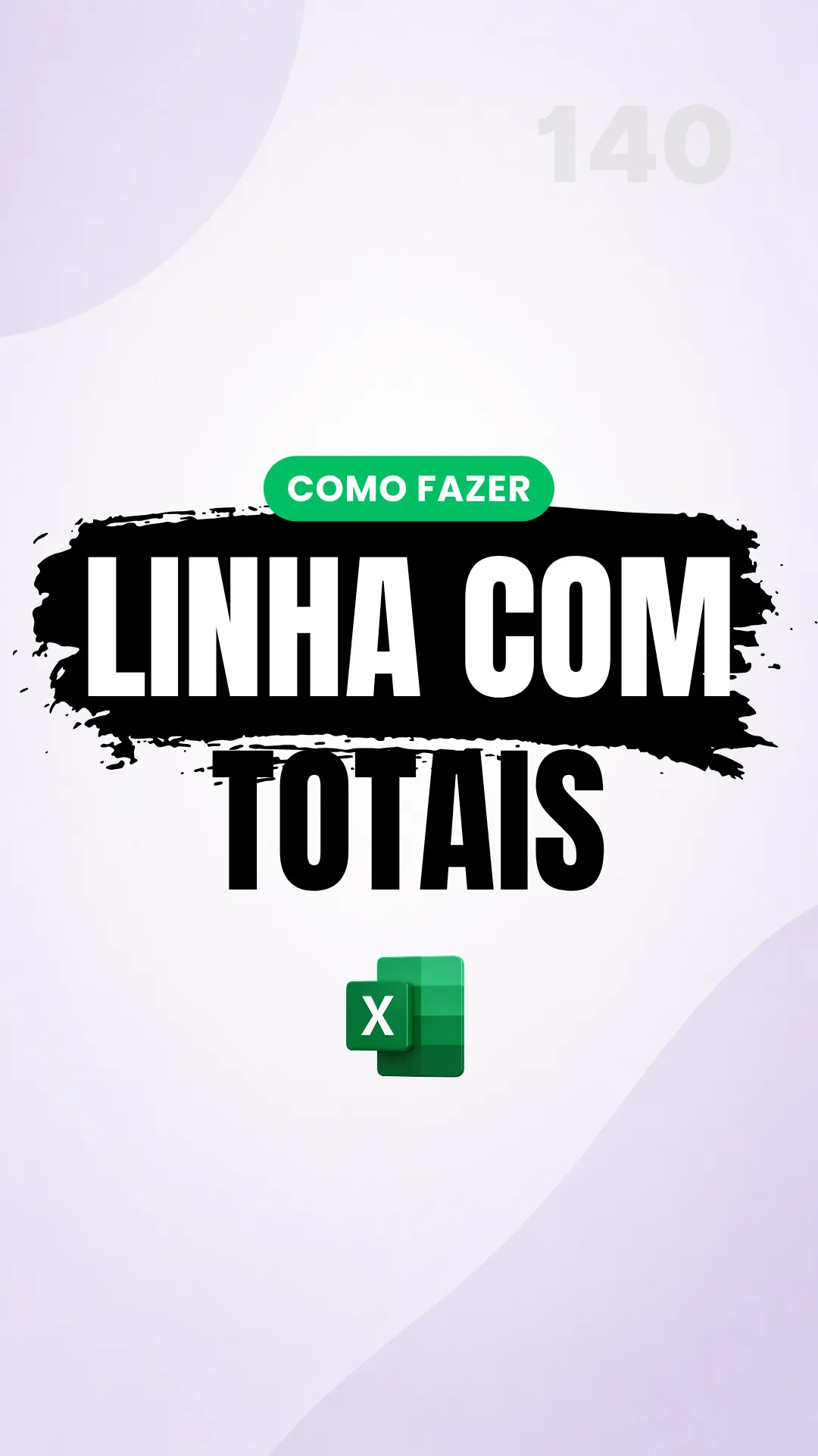 Capa do vídeo: Linha de totais: some automaticamente sem criar fórmula manual