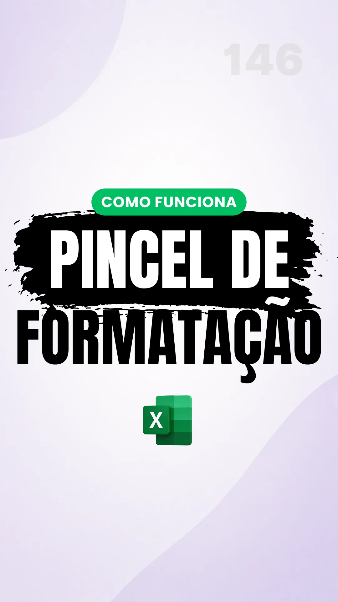 Capa do vídeo: Pincel de formatação: copie e cole estilos de tabela sem refazer tudo
